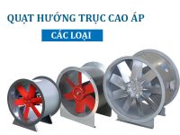 Nơi bán quạt hướng trục cao áp uy tín, giá tốt